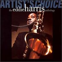 Artist's Choice: The Eddie Harris Anthology von Eddie Harris
