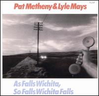As Falls Wichita, So Falls Wichita Falls von Lyle Mays