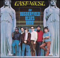 East-West von Paul Butterfield