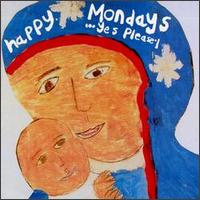 Yes, Please von Happy Mondays