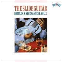 Slide Guitar: Bottles, Knives, & Steel, Vol. 2 von Various Artists