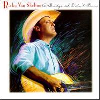 Bridge I Didn't Burn von Ricky Van Shelton