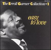 Easy to Love von Erroll Garner