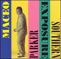 Southern Exposure von Maceo Parker