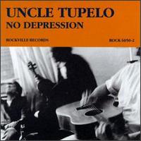 No Depression von Uncle Tupelo