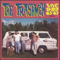 Live Bird '65-'67 von The Trashmen