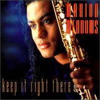 Keep It Right There von Marion Meadows