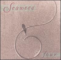 Four von Seaweed