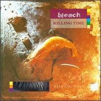 Killing Time von Bleach