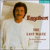 Last Waltz von Engelbert Humperdinck