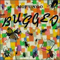 Bugged von Mofungo