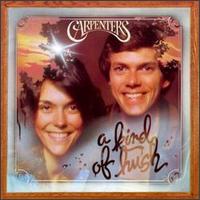 Kind of Hush von The Carpenters