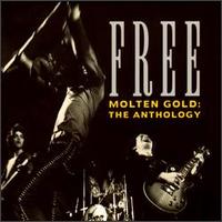 Molten Gold: The Anthology von Free