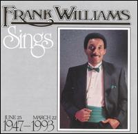 Frank Williams Sings (June 25, 1947-March 22, 1993) von Frank Williams