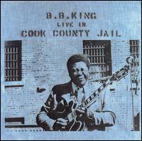 Live in Cook County Jail von B.B. King