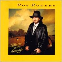 Blues on the Range von Roy Rogers