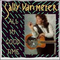 All In Good Time von Sally Van Meter