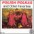 Polish Polkas & Other Favorites von Various Artists