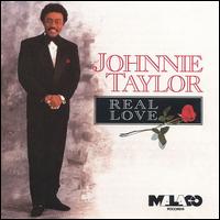 Real Love von Johnnie Taylor
