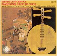 Eleven Centuries of Traditional Music of China von Various Artists