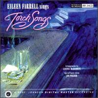 Sings Torch Songs von Eileen Farrell