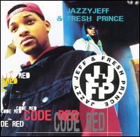 Code Red von DJ Jazzy Jeff & the Fresh Prince