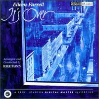 Eileen Farrell: It's Over von Eileen Farrell