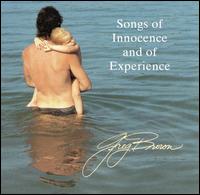 Songs of Innocence and of Experience von Greg Brown