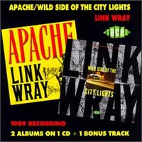 Apache/Wild Side of the City Lights von Link Wray