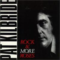 Rock & More Roses von Pat Kilbride