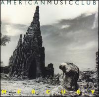 Mercury von American Music Club