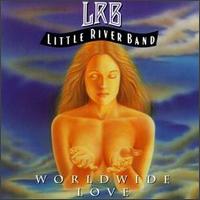 World Wide Love von Little River Band