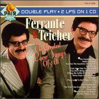 Greatest Love Songs of All von Ferrante & Teicher