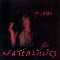 Tempted von Waterlillies