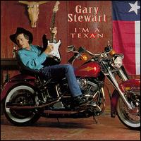 I'm a Texan von Gary Stewart