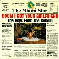 Boom I Got Your Girlfriend von Boyz from the Bottom