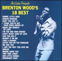 Brenton Wood's 18 Best von Brenton Wood