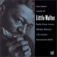 Blues World of Little Walter von Sunnyland Slim
