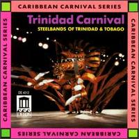 Trinidad Carnival: Steelbands of Trinidad & Tobago von Steel Band