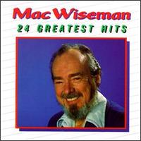 24 Greatest Hits von Mac Wiseman
