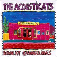 Down at Evangelina's von The Acousticats