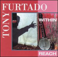 Within Reach von Tony Furtado