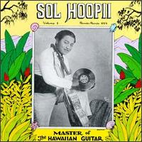 Master of the Hawaiian Guitar, Vol. 1 von Sol Hoopii
