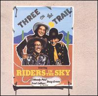 Three on the Trail von Riders in the Sky