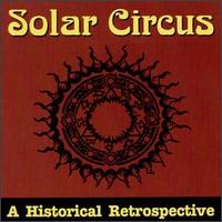 Historical Retrospective von Solar Circus
