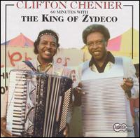 60 Minutes with the King of Zydeco von Clifton Chenier