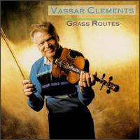 Grass Routes von Vassar Clements