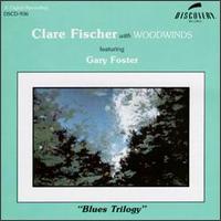 Blues Trilogy von Clare Fischer