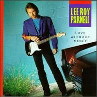 Love Without Mercy von Lee Roy Parnell