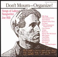Don't Mourn - Organize!: Songs of Labor Songwriter Joe Hill von Various Artists